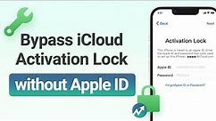 How to Unlock Activation Lock on iPhone (iOS 17 Supported)