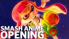 Smash Ultimate Anime Opening 1