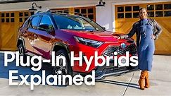 Plug-In Hybrids vs. Hybrids and EVs: 5 Things to Know Before You Buy