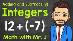 Adding and Subtracting Integers: A Step-By-Step Review | How to Add and Subtract Integers
