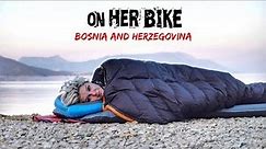 Wild Camping and a Motorcycle Ride through Bosnia and Herzegovina. EP 30
