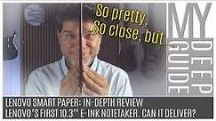 Lenovo Smart Paper: In-Depth Review of Lenovo's First 10.3" E-Ink Notetaking Device. Can It Deliver?