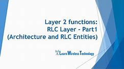 4G LTE - RLC Layer Functions_Part-1