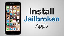 How to Install Jailbroken Apps on Any iPhone (Without Jailbreak)