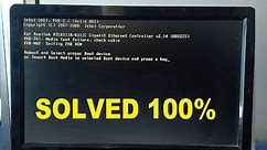 [Solved] Reboot and select proper boot device error or Insert boot media in selected boot device..