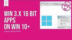 Easily run 16 bit apps in Windows 10/11 with WineVDM (no VM!)
