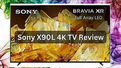 Sony X90L 4K LED TV Review | Delivering Sony Picture Quality Excellence