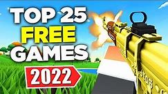 TOP 25 Free PC Games 2022 (NEW) (STEAM)