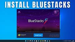 How to Download and Install Bluestacks 5 on Windows 11