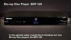 Pioneer Blu-rayPlayer BDP-120 Introduction