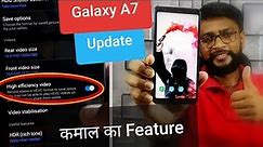 Samsung Galaxy A7 2018 Update | New feature, Camera Improved etc.