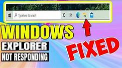 How To Fix Windows Explorer Not Responding Windows 10 - [2021]