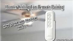 Hunter Fan Remote Pairing With Pair Button - Part 1