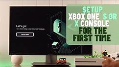 How to Setup Xbox One S For the First Time!