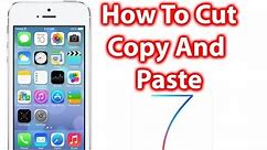 How To Cut, Copy And Paste iOS 7 - iPhone 5s/5c, iPad and iPod Touch