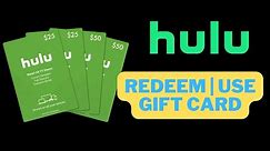 How to Redeem Hulu Gift Card | Use Hulu Gift Code