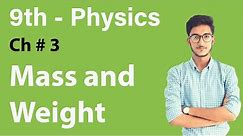 Mass and Weight in Urdu/Hindi | Chapter 3 Physics | Class 9