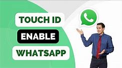 How To Set Up Touch Id In Iphone Settings To Use Whatsapp
