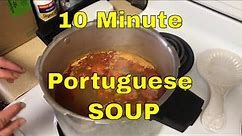 How to Make Portuguese Soup in 10 min Chourico, Potatoes, Kale, Kidney Bean SOUP Authentic RECIPE