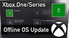 How to Update Xbox One/Series X|S OFFLINE (2022+)