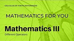 Different Operators Finite Differences | Difference operators interpolation in Hindi | Unit 1 | M3
