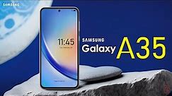 Samsung Galaxy A35 First Look, Design, Camera, Key Specifications, Features | #GalaxyA35 #5g