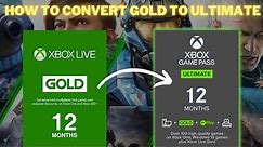 How to Convert Xbox Gold to Game Pass Ultimate