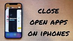 How to close open apps on the iPhone x, 11, 12