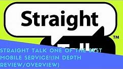 Straight Talk One Of The Best Mobile Service!(In depth Review/Overview)