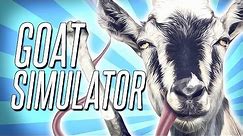 Goat Simulator - IT'S HERE & IT'S AWESOME!