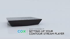 How to set up your Cox Wireless 4K Contour Stream Player