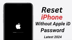 How To Reset iPhone Without Apple iD Password (2024)