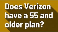 Does Verizon have a 55 and older plan?