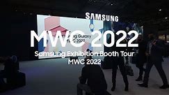 Samsung's Exhibition Booth Tour MWC 2022