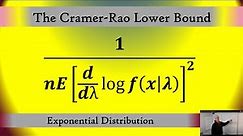 Find the Cramer Rao Lower Bound of the Exponential Distribution
