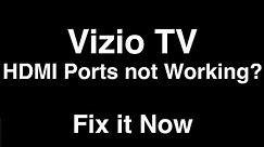 Vizio TV HDMI Ports Not Working - Fix it Now