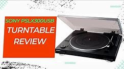 Sony PSLX300 USB Stereo Turntable Review
