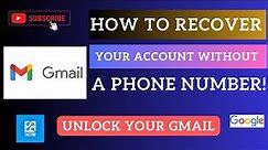 Unlock Your Gmail: How to Recover Your Account Without a Phone Number!