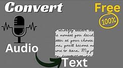 Transcribe Audios for Free || Convert Audio into Text a 101% tested method to