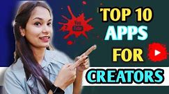 Top 10 Important Apps For Every Youtubers 😍 || Top 10 Apps For Android Mobile 📱