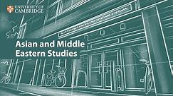 Asian and Middle Eastern Studies at Cambridge