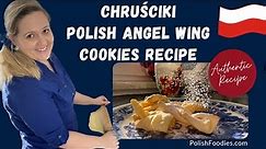 Polish Angel Wing Cookies Recipe [Chrusciki]