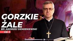 Gorzkie Żale część 1 - Kazanie Pasyjne - bp Andrzej Siemieniewski