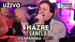HAZRE - SANELA | 2021 | UZIVO | OTV VALENTINO