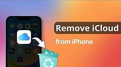 [2023] How to Remove iCloud from iPhone/iPad without Password