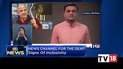 Mission Of Inclusivity | A News Channel For The Deaf | Business News | CNBC-TV18