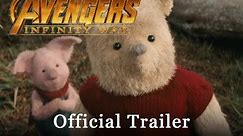 Christopher Robin - Avengers Infinity War Trailer