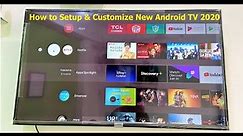 How to Properly Setup & Customize your Android Smart TV-2020