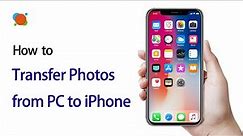 3 Top Tips to Transfer Photos from PC to iPhone