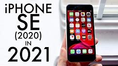 iPhone SE (2020) In 2021! (Still Worth Buying?) (Review)